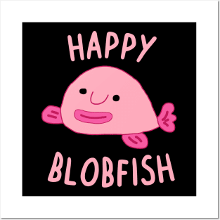 Happy blobfish cute funny sea creature animal Posters and Art